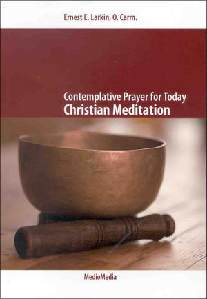 Contemplative Prayer for Today