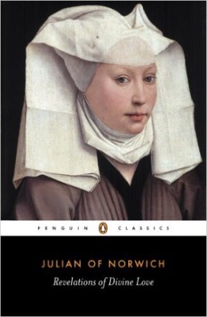 Julian of Norwich: Revelations of Divine Love