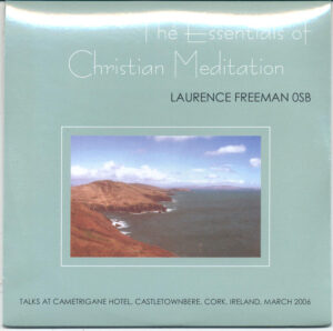 The Essentials of Christian Meditation