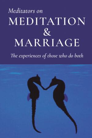 Meditators on Meditation and Marriage